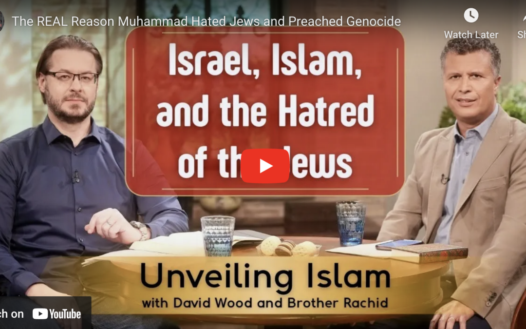 Israel, Islam and the hatred of the Jews 